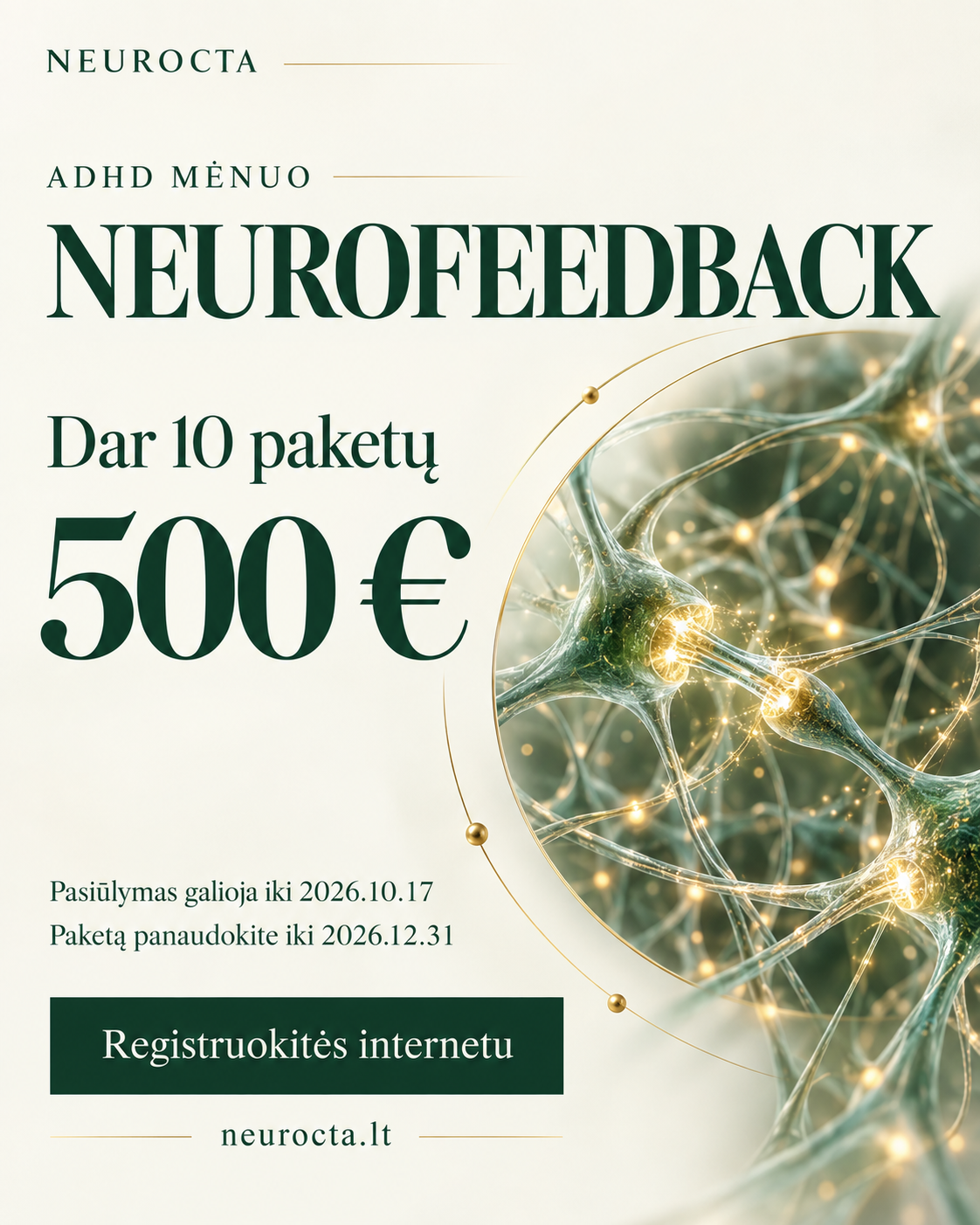 NEUROCTA Neurofeedback pasiūlymas: dar 10 paketų po 500 eurų, galioja iki spalio 17 dienos.